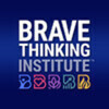 Brave Thinking Institute
